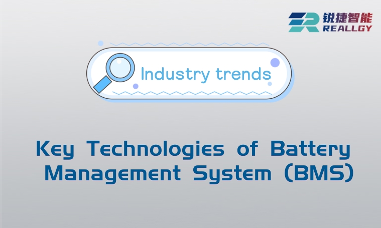 Key Technologies of Battery Management System (BMS)